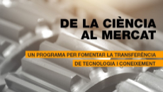 Obertes les inscripcions del programa De la Ciència al Mercat que fomenta la transferència